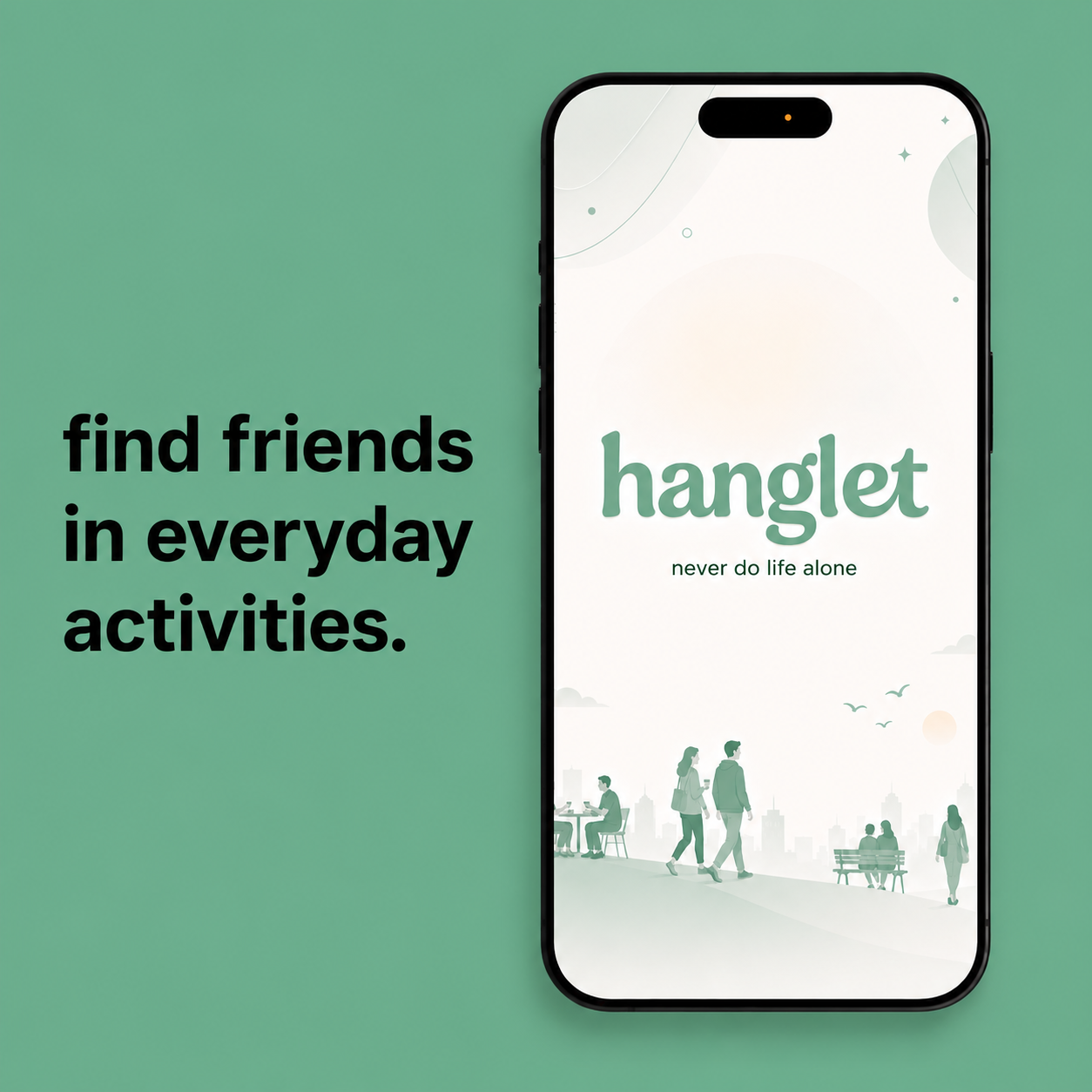 The Hanglet app splash screen with the Hanglet logo and the tagline never do life alone, over an illustration of people walking and sitting together in a city